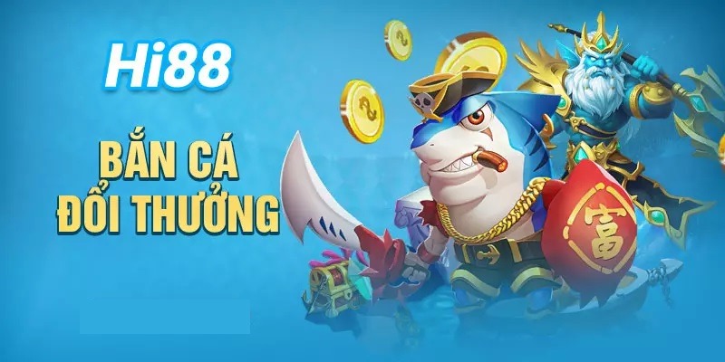 Tổng quan về game bắn cá hi88